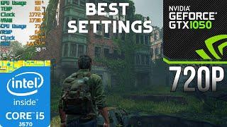 The Last of Us - Part I-GTX 1050 2GB+I5 3570-720P Best Settings (patch v.1.1.0.0)