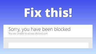 How to Fix “Sorry, you have been blocked” on Discord