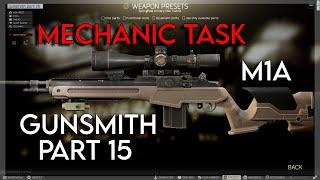 Gunsmith Part 15 - Mechanic Task (M1A) 0.12.9 | Escape From Tarkov