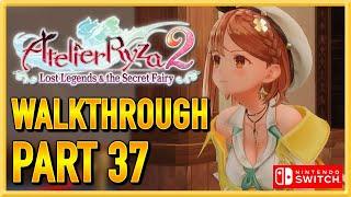 Atelier Ryza 2: Lost Legends & the Secret Fairy - Walkthrough - Gameplay - Let's Play - Part 37