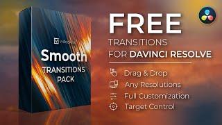 FREE Smooth Transitions Pack for DaVinci Resolve 18 | Custom Effects | Tutorial