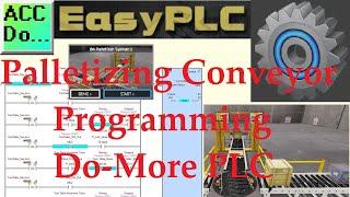 Palletizing Conveyor Programming Do-More PLC