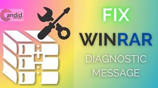 How to fix WinRar diagnostic message? | Candid.Technology