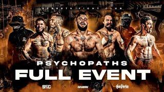 Streets Fight Club: PSYCHOPATHS [FULL EVENT]