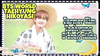 BTS WORLD KIM TAEHYUNG HIKOYASI (Farmer Taehyung) Mini dorama O'zbek tilida