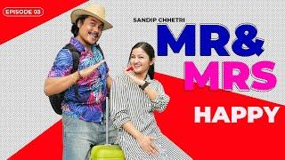 Mr & Mrs Happy Episode 03 Sandip Chhetri Jebika Karki.