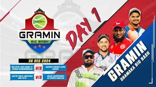 DAY 1 I GRAMIN DHAMAKA BIG BASH 2024