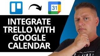 How to Sync/Integrate Trello with Google Calendar | Trello Tutorial 2025