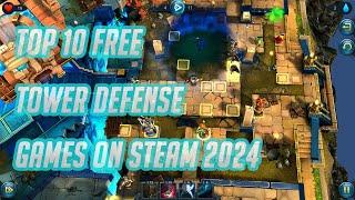 Top 10 Amazing Free Tower Defense Games On Steam 2024 