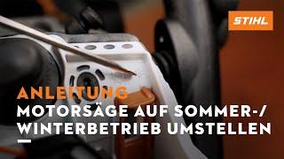 STIHL Produkttrainer erklärt: Motorsäge auf Sommer- oder Winterbetrieb umstellen