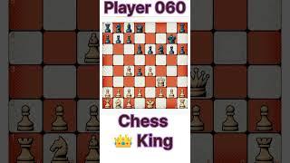 Player 060 Vs Chess King  | #Checkmate #Chess #Game #Short