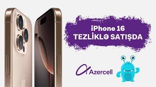 Azercell Iphone 16 kampaniyasi OZUNET