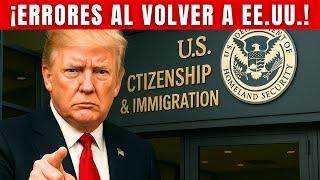 ️ ¡NO VUELVAS a EE.UU Sin Saber Estas 10 reglas del USCIS!