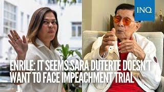 Enrile: It seems Sara Duterte doesn’t want to face impeachment trial