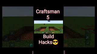 Build Hacks for craftsman 5 and craftsman 4