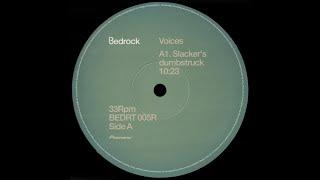 Bedrock – Voices (Slacker's Dumbstruck)