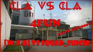 WARFACE CF 4FUN [W.F.B] VS SQUAD_SUICID