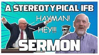 A Stereotypical IFB Sermon - Feat. Tony Hutson | Dr. James White | A&O Ministries