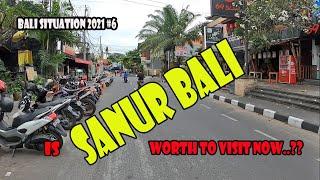 Sanur Bali Situation at The Moment | Bali Current Situation | Sanur Bali 2021