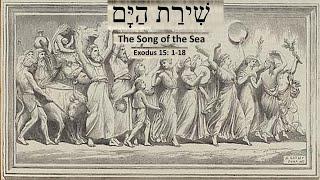 Shirat haYam - The Song of the Sea