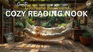 Transform Your Backyard Into a Cozy Reading Nook Oasis