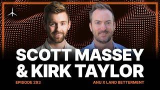 293. Anu & Land Betterment: Scott Massey & Kirk Taylor on Nourishing Communities Sustainably