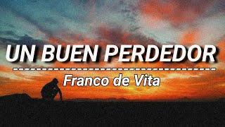 Un buen perdedor - Franco de Vita (Letra)