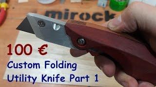 Homemade Folding Utility Knife Part 1