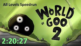 [FWR] World of Goo 2 All Levels Speedrun 2:20:27