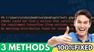 FIXED - Could Not Find a Version That Satisfies the Requirement Tensorflow (2024)