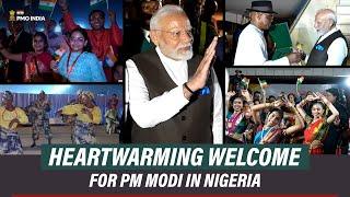 Heartwarming welcome for PM Modi in Nigeria