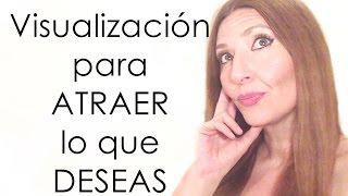 Meditación - Visualización para atraer tus deseos