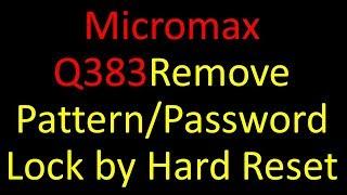 Micromax Bolt Q383 Hard Reset And Pattern Lock Eazily 100%   YouTube1