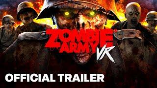 Zombie Army VR - Official Gameplay Reveal Trailer