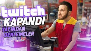 TWITCH KAPANDI - Yayından Derlemeler #4