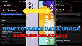 HOW TO CLEAR DATA USAGE A52 SAMSUNG GALAXY ( Free Tutorial 2022 )