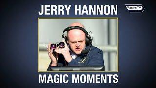 Jerry Hannon's Magic Moments - enjoy the famous Irish racing commentator in action!