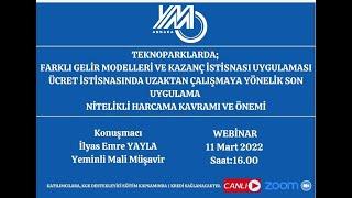 Teknoparklarda; Gelir Modelleri ve Kazanç İstisnası Uygulaması, Ücret İstisnasında Uzaktan Çalışma..