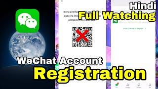 How To Create A WeChat Account In Without QR CODE scan || how to create WeChat account in Hindi ||