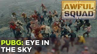 AWFUL SQUAD: Eye in the Sky with Griffin, Justin, Simone, Russ and more!