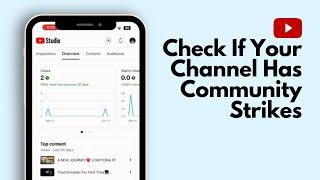 How to Check Community Guidelines and Strikes on Your YouTube Channel (2024)