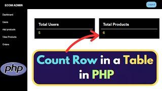 How to Count Number of Row in a Table in PHP | PHP E-Commerce Project Tutorial for Beginners