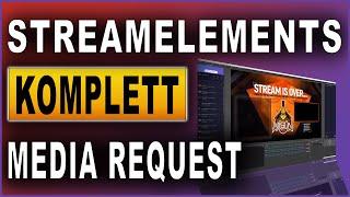 StreamElements Komplettkurs 2021: #11 Media Request