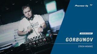 GORBUNOV [ tech house ] @ Pioneer DJ TV | Moscow