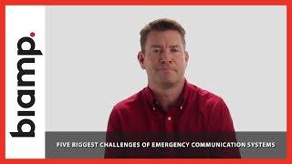 Biamp Vocia: Five Biggest Challenges of Emergency Communication Systems