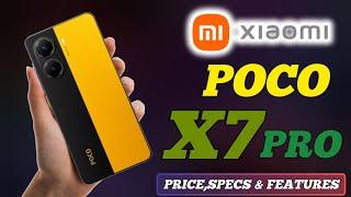 POCO X7 PRO 5G PRICE IN PHILIPPINES,OFFICIAL LOOK,DESIGN,CAMERA,BATTERY & SPECIFICATIONS REVIEW