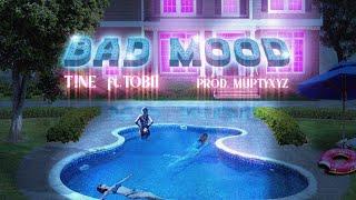 T!NE - "Bad Mood" Ft. Tobii (Official Audio)