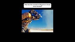 Why has the wound on Megatron's head never healed? #youtube #transformers