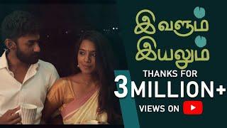 IVALUM IYALUM | Tamil Short Film 4k |  2020