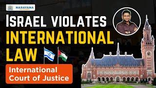 Israel's Occupation: International Law and ICJ's Verdict | Narayana IAS Academy